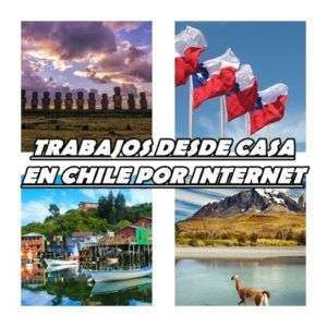 Trabajos Desde Casa en Chile Por Internet